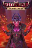 Elite of Evil: The First Quest